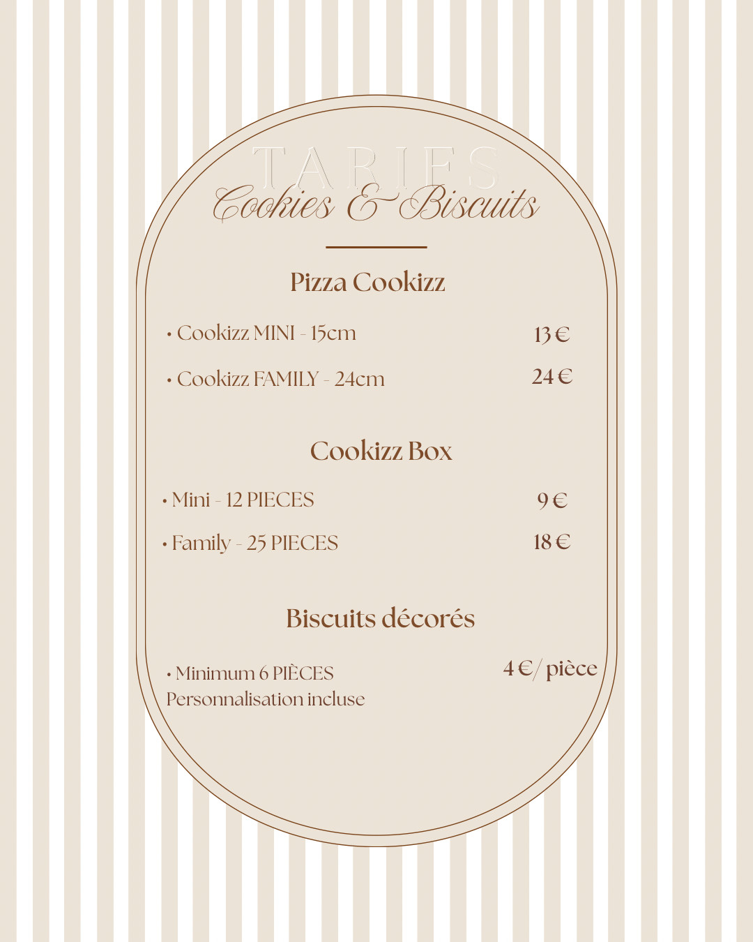 Menu des tarifs Cookies et Biscuits COOKIZZ : Pizza Cookizz 13 et 24 €, Cookizz Box 9 et 18 €, biscuits décorés 4 € la pièce